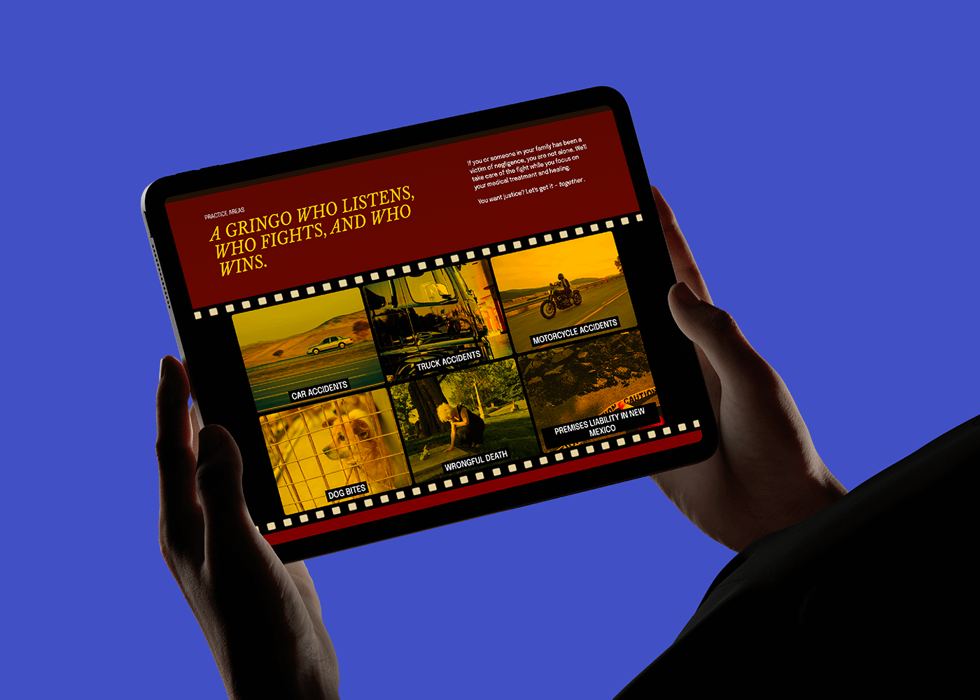 Hands holding a tablet displaying a website with a red background and filmstrip design. Text and images depict various accident types, indicating the types of cases El Gringo Law takes.
